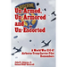 Un-Armed, Un-Armored and Un-Escorted: A World War II C-47 Airborne Troop Carrier Pilot Remembers