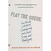 Play the Scene: The Ultimate Collection of Contemporary and Classic Scenes and Monologues