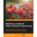 Mastering JavaScript Object-Oriented Programming