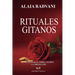 Rituales Gitanos: Una Guía para el Amor, la Suerte y la Protección