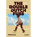 The Double Dutch Fuss: A Memoir