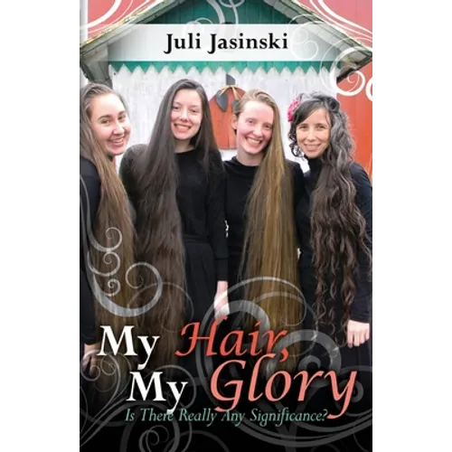My Hair, My Glory: Is there really any significance