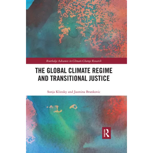 The Global Climate Regime and Transitional Justice