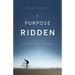 A Purpose Ridden