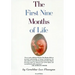 First Nine Months of Life