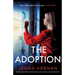 The Adoption: An absolutely gripping psychological thriller with a jaw-dropping twist