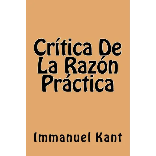 Critica De La Razon Practica (Spanish Edition)