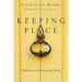 Keeping Place: Reflections on the Meaning of Home
