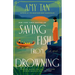 Saving Fish from Drowning: A Novel by the Author of the Backyard Bird Chronicles