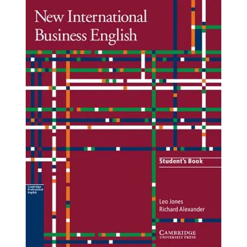 New International Business English, Student's Book: Communication Skills in English for Business Purposes