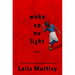 Woke Up No Light: Poems