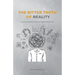 The Bitter Truth of Reality: The route to skepticism and the case against objective reality