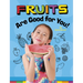 Fruits Are Good for You!