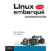 Linux embarqué: Nouvelle étude de cas - Traite d'OpenEmbedded.