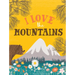 I Love the Mountains, Board Book