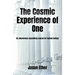 The Cosmic Experience of One: An awareness-expanding course for human beings