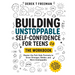 Building Unstoppable Self-Confidence for Teens 2.0 - The Workbook