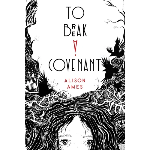 To Break a Covenant