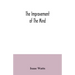 The improvement of the mind