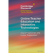 Online Teacher Education and Interactive Technologies