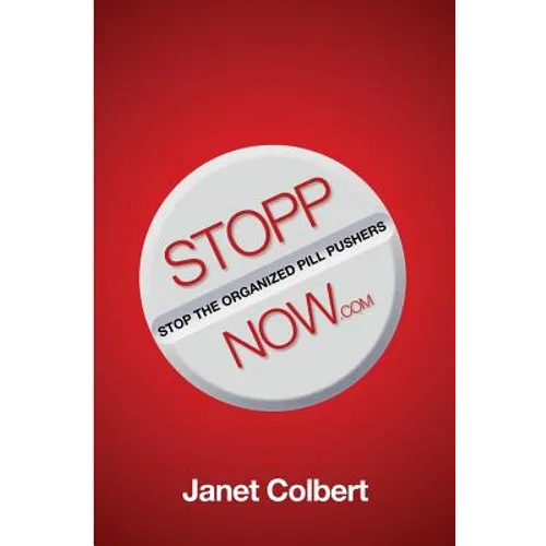 STOPPNow: (Stop the Organized Pill Pushers) Now