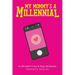 My Mommy's A Millennial