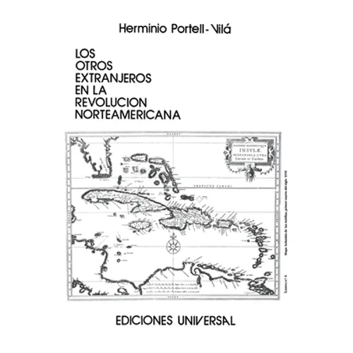 Los Otros Extranjeros En La Revolución Norteamericana