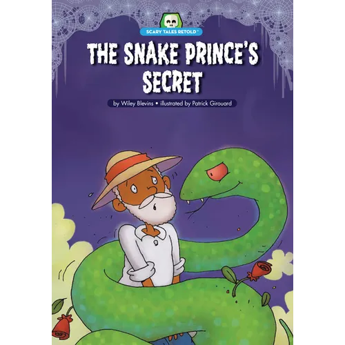 The Snake Prince's Secret: A Retelling of India's "The Snake Prince"
