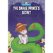 The Snake Prince's Secret: A Retelling of India's "The Snake Prince"