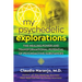 My Psychedelic Explorations: The Healing Power and Transformational Potential of Psychoactive Substances