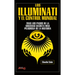 Los Illuminati Y El Control Mundial: Tras Los Pasos de la Sociedad Secreta Más Peligrosa de la Historia