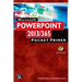 Microsoft PowerPoint 2013/365: Pocket Primer [With CDROM]