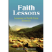 Faith Lessons: Lessons in Faith in Genesis