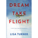 Dream Take Flight: An Unconventional Journey