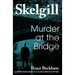 Murder at the Bridge
