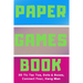 Paper Games Activity Book For Kids: 3D Tic Tac Toe, Dots & Boxes, Four In A Row, Hang Man - Classic Activities For Children: Fun 3-D Tic-Tac-Toe, Conn