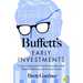 Buffett's Early Investments: A New Investigation Into the Decades When Warren Buffett Earned His Best Returns