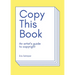 Copy This Book: An Artist's Guide to Copyright