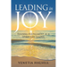 Leading in Joy: Finding Fulfillment as a Spirit-Led Leader
