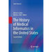 The History of Medical Informatics in the United States