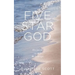 Five Star God: How Your Life Can Reflect His Lavish Light