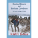 Rusted Fence and Broken Cowboys: The Musings of a Misfit