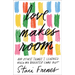 Love Makes Room: And Other Things I Learned When My Daughter Came Out