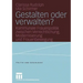 Gestalten Oder Verwalten?: Kommunale Frauenpolitik Zwischen Verrechtlichung, Modernisierung Und Frauenbewegung