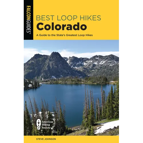 Best Loop Hikes Colorado: A Guide to the State's Greatest Loop Hikes