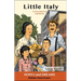 Little Italy: Italian Americans: A Story Based on Real History