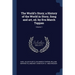 The World's Story; a History of the World in Story, Song and art, ed. by Eva March Tappan; Volume 1