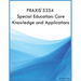 PRAXIS 5354 Special Education: Core Knowledge and Applications: Core Knowledge and Applications