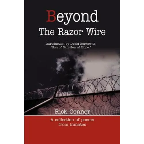 Beyond the Razor Wire: A Collection of Poems from Inmates