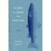 Altars of Spine and Fraction: Poems